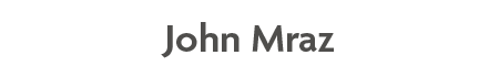 John Mraz
